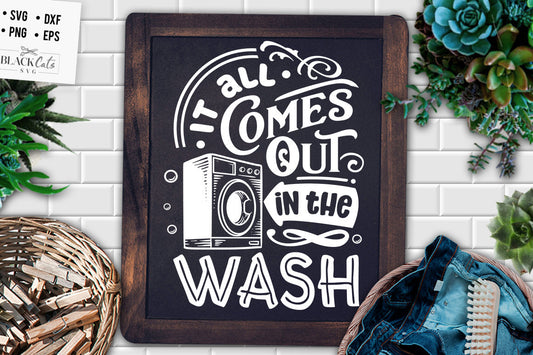 It all comes out in the wash svg, laundry room svg, laundry svg,  laundry poster svg, bathroom svg, vintage poster svg,