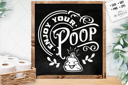 Enjoy your poop svg, Bathroom SVG, Bath SVG, Rules SVG, Farmhouse Svg, Rustic Sign Svg, Country Svg, Vinyl Designs