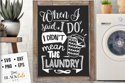 When I said I do I didn't mean the laundry svg,  laundry room svg, laundry svg,  laundry poster svg, bathroom svg, vintage poster svg,