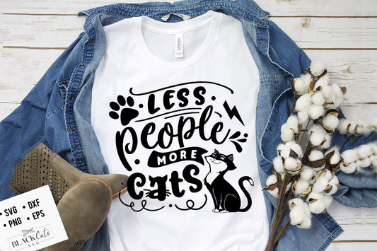 Less people more cats SVG, Antisocial SVG, Sarcastic SVG, Introvert svg, anti-social Svg