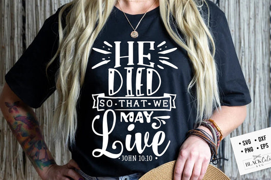 He died so that we may live svg, Religious Easter SVG, Christian Easter SVG, He is Risen, Christian Shirt Svg, Jesus Easter Svg