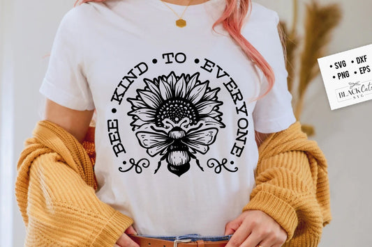 Bee kind to everyone svg, Sunflower svg, sunflower quotes svg, sunshine svg, Funny sunflower quotes svg, kindness svg