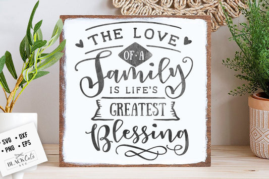 The love of a family is life's greatest blessings SVG,  Family tree svg, Family svg,Family definition svg, Family quotes svg, Home svg