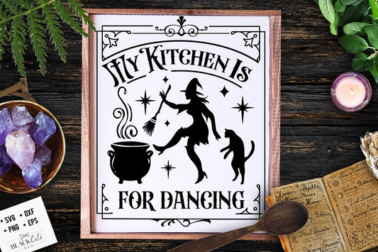 My kitchen is for dancing SVG, Witch kitchen svg, Magic Kitchen svg, Kitchen vintage poster svg, Witches Kitchen svg, Wicthcraft svg