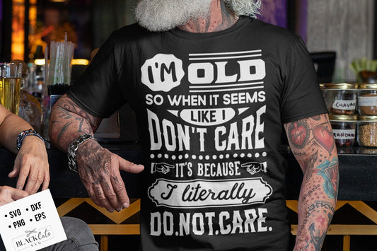 I'm old so when it seems like I don't care svg, Birthday Vintage Svg, Aged to perfection svg, Birthday Limited edition svg
