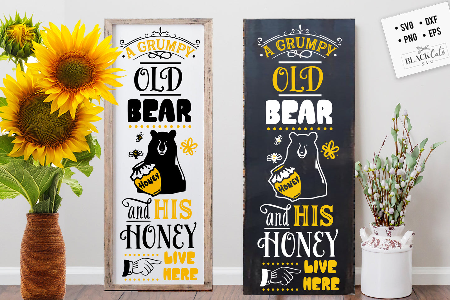 A grumpy old bear lives here svg, Sunflower porch sign svg, sunflower poster svg, sunflower svg, sunflower vertical sign svg