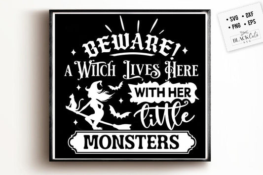 A witch lives here with her little monsters svg, Farmhouse Halloween SVG, Rustic Halloween svg, Farmhouse Halloween sign svg