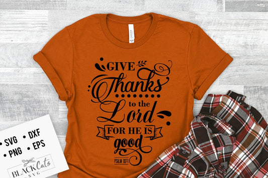 Give thanks to the Lord for He is good svg, Thanksgiving svg, Autumn svg, Fall svg, autumn svg design, Gratitude svg,