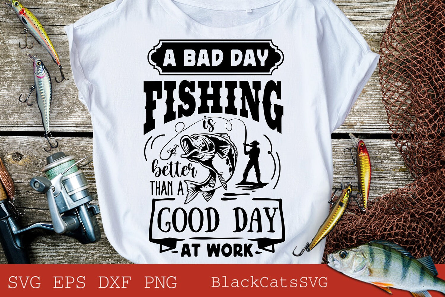 A bad day fishing is better than a good day at work svg, Fishing poster svg, Fish svg, Fishing Svg,  Fishing Shirt, Fathers Day Svg