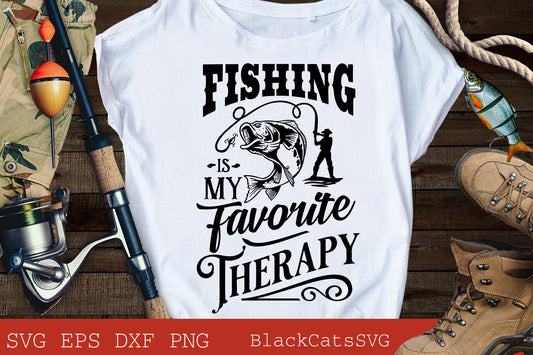 Fishing is my favorite therapy svg, Fishing poster svg, Fish svg, Fishing Svg,  Fishing Shirt, Fathers Day Svg