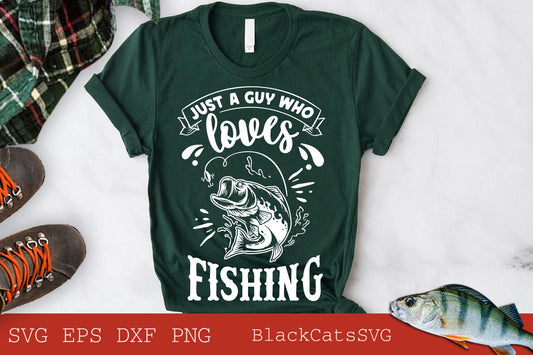 Just a guy who loves fishing svg, Fishing poster svg, Fish svg, Fishing Svg,  Fishing Shirt, Fathers Day Svg