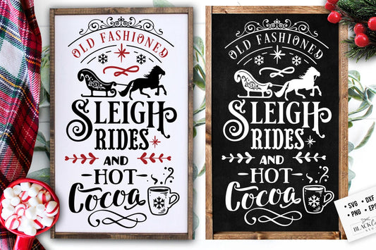 Old fashioned sleigh rides and hot cocoa svg, Old fashioned sleigh rides svg, Farmhouse Christmas svg, sleigh rides svg, Vintage Christmas