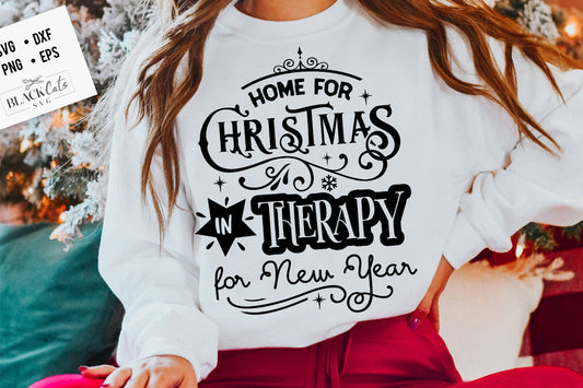 Home for Christmas in therapy for New Year svg, Funny Christmas svg, Christmas funny svg, Merry Christmas svg,
