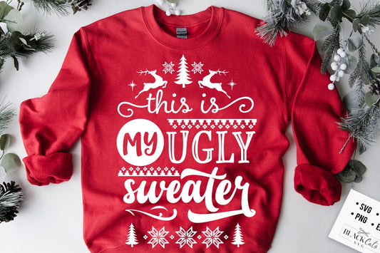This is my ugly sweater svg, ugly sweater svg, Funny Christmas svg, Christmas funny svg,