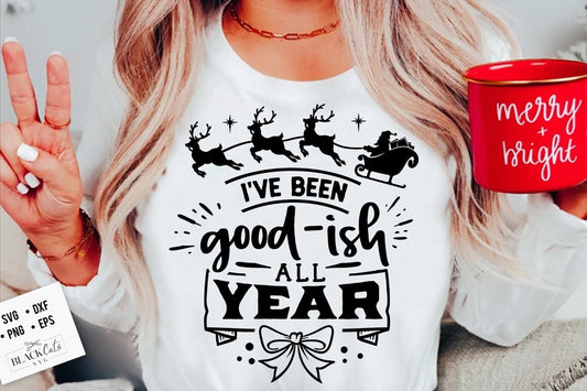 I've been good-ish all year svg, Dear Santa svg, Funny Christmas svg, Christmas funny svg, Merry Christmas svg,