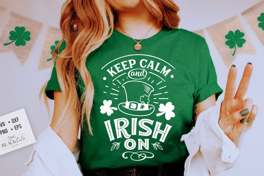 Keep calm and irish on svg, St Patrick SVG, St Patricks Day SVG, St Patrick's Day Svg, St Patricks Svg, Shamrock Svg, Clover Svg, Irish svg