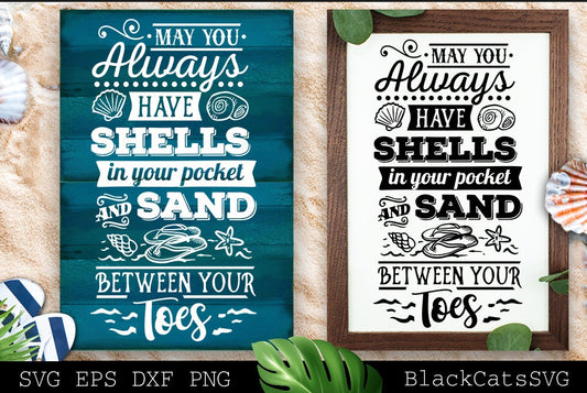 May you always have shells in your pocket svg, Beach svg, Summer svg, Beach poster svg, The sea svg, Beach quotes svg, Ocean svg