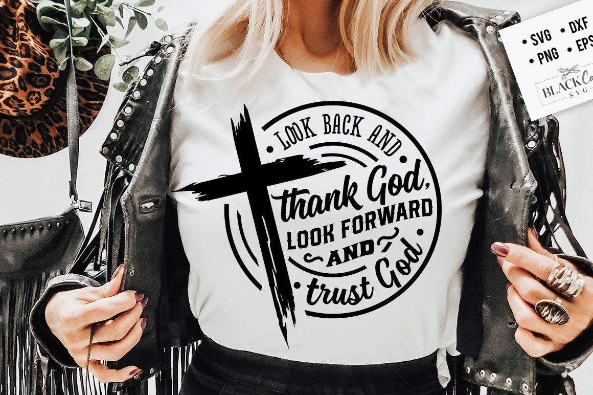 Look back and thank God SVG, Look forward and trust God svg, prayer svg, Pray svg, Christian cross svg, Bible verse svg
