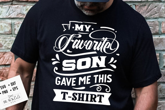 My favorite son gave me this t-shirt svg, Father and son svg, Father's Day svg, Funny Dad svg, Birthday Dad svg, Dad svg, Vintage birthday