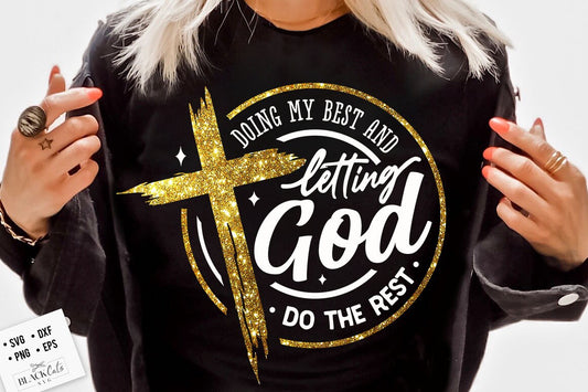 Doing my best and letting God do the rest svg, prayer svg, Faith svg,  Pray svg, Christian cross svg, Bible verse svg