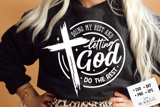 Doing my best and letting God do the rest svg, prayer svg, Faith svg,  Pray svg, Christian cross svg, Bible verse svg