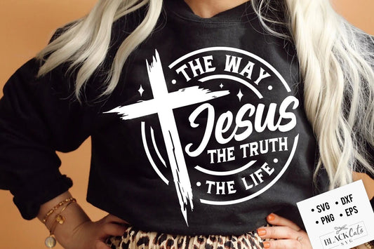 Jesus the way the truth the life svg, prayer svg, Faith svg,  Pray svg, Christian cross svg, Bible verse svg