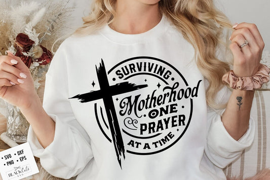 Surviving motherhood one prayer at a time svg, Surviving motherhood svg, Distressed cross svg, Mama prays svg, Mom Life Svg, Mom svg