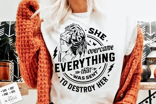 She Overcame Everything svg, That Was Sent To Destroy Her SVG, Motivational Svg, Inspirational Svg, Strong woman svg, She is strong svg