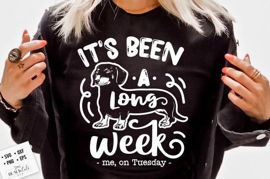 It's been a long week svg, Dachshund SVG, weiner svg, funny weiner svg, funny dachshund svg, Weiner Dog Funny SVG Dachshund SVG