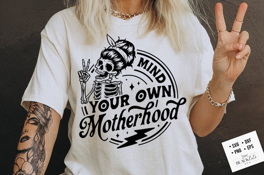 Mind your own motherhood svg, Motherhood svg, Rocking motherhood svg, Motherhood svg, Funny motherhood skull svg, Mom Life Svg, Mom svg