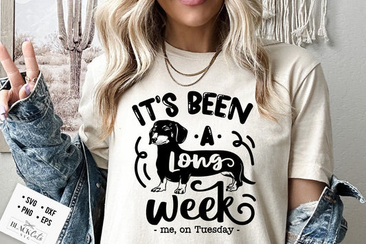 It's been a long week svg, Dachshund SVG, weiner svg, funny weiner svg, funny dachshund svg, Weiner Dog Funny SVG Dachshund SVG