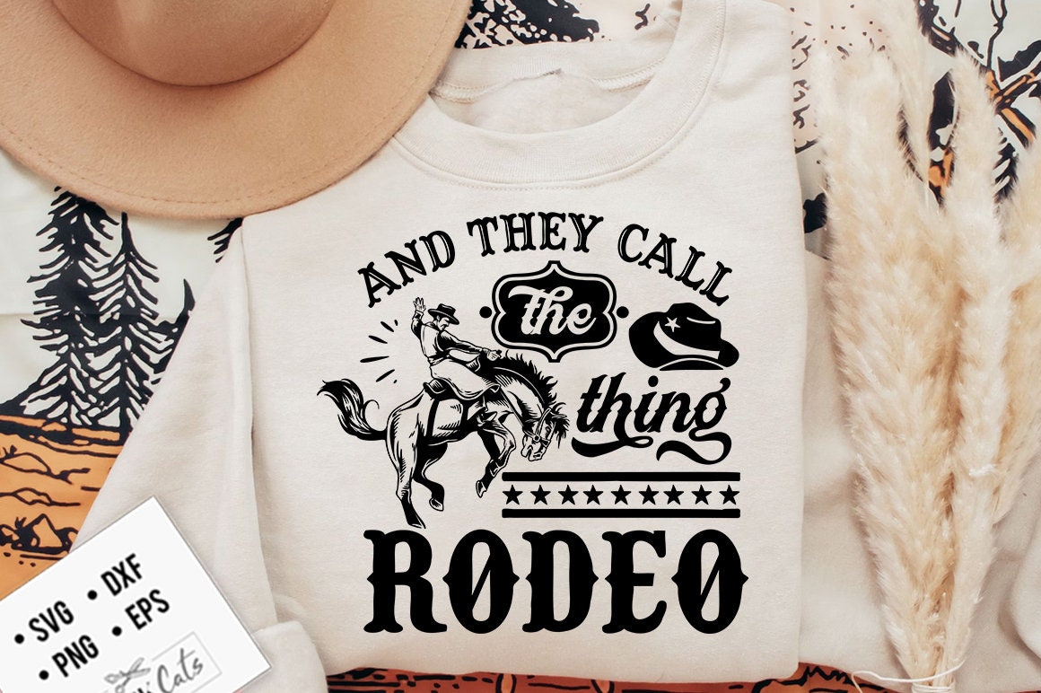 They Call The Thing Rodeo svg, Western svg, Rodeo SVG, Bronco, Cowboy Life,  Country svg, They call the thing svg