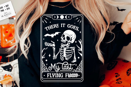 There it goes my last flying f*ck SVG, there it goes svg, my last flying f*ck SVG, Halloween skull svg, Halloween skeleton svg