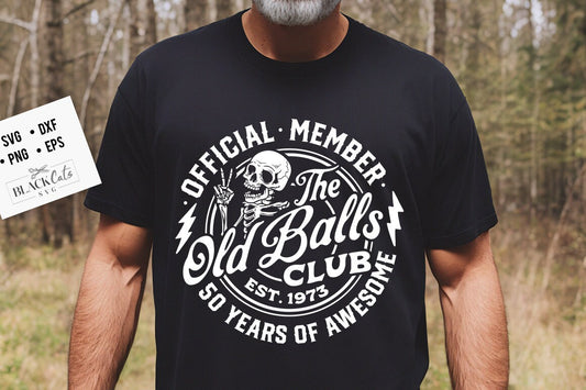 50th birthday svg, Peace sign skeleton svg, Official Member The Old Balls Club svg, Est 1973 Svg, 50th svg, Birthday Vintage Svg, Old Balls club svg, funny svg
