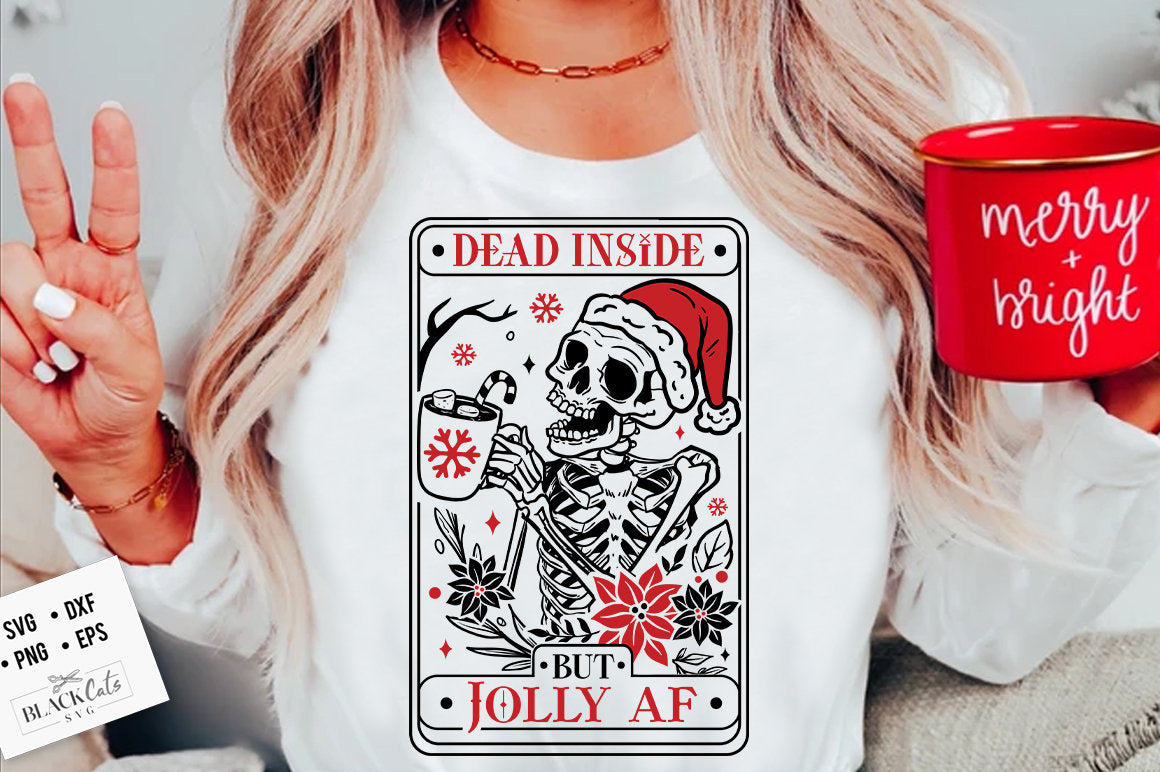 Dead inside but jolly AF svg, Dead inside svg, Jolly svg, Skeleton Christmas Svg, Christmas tarot svg, Christmas Svg, Funny Christmas svg