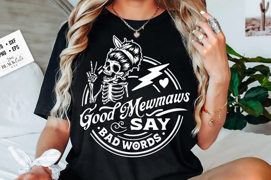 Good mewmaws say bad words svg, mewmaw svg, Good mewmaws svg, Good mewmaws say bad words svg
