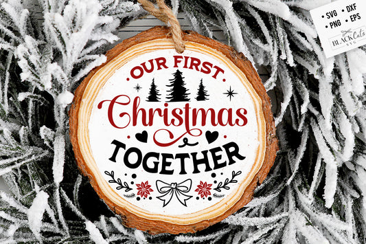 Our First Christmas 2023 svg, First Christmas ornament svg,  first Christmas svg, First Christmas round ornament svg, Christmas Together