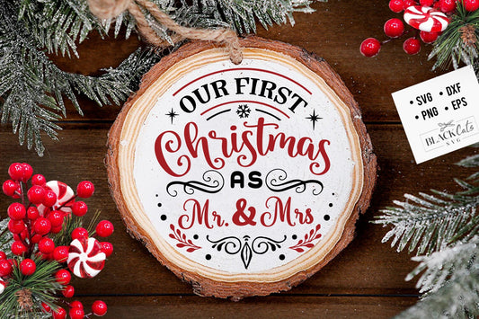 Mr and Mrs Christmas ornament svg, First Christmas ornament svg, Our first Christmas svg, First Christmas round ornament svg, Married svg