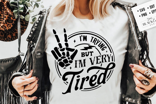 I'm trying but I'm very tired svg, I'm trying svg, Funny skull svg, Very tired svg, Messy svg, motherhood skull svg, Mom Life Svg, Mom svg