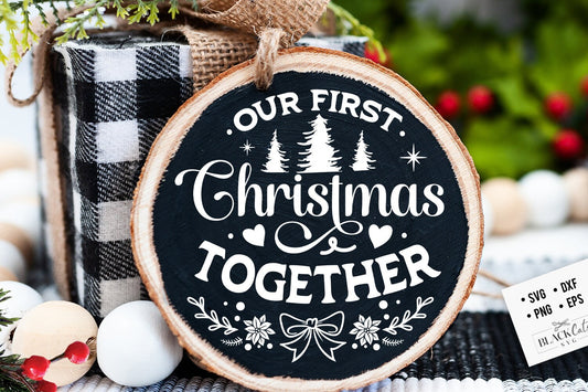 Our First Christmas 2023 svg, First Christmas ornament svg,  first Christmas svg, First Christmas round ornament svg, Christmas Together
