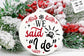 We said I do svg, Our first Christmas as Mr and Mrs svg, Christmas ornament svg, First Christmas ornament svg, ornament svg, Married svg