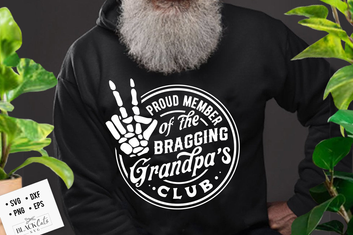 Proud member of the bragging grandpa's club svg, Bragging grandpa svg, Funny grandpa svg, Old grandpa svg