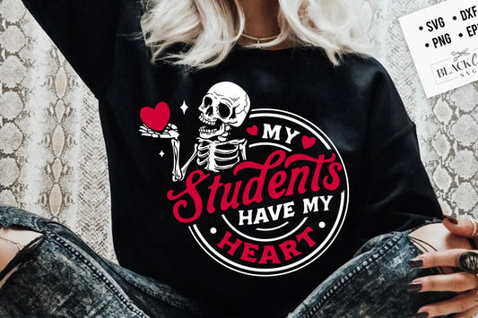 My students have my heart svg, Valentine teacher svg, Skeleton Valentines Day svg, Funny valentine's day SVG, valentine's day skeleton SVG
