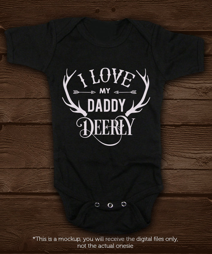 I love my daddy deerly -  SVG file Cutting File Clipart in Svg, Eps, Dxf, Png for Cricut & Silhouette - BlackCatsSVG