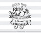 Does this ring make me look engaged SVG file Cutting File Clipart in Svg, Eps, Dxf, Png for Cricut & Silhouette - BlackCatsSVG