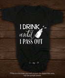I drink until I pass out SVG file Cutting File Clipart in Svg, Eps, Dxf, Png for Cricut & Silhouette - BlackCatsSVG
