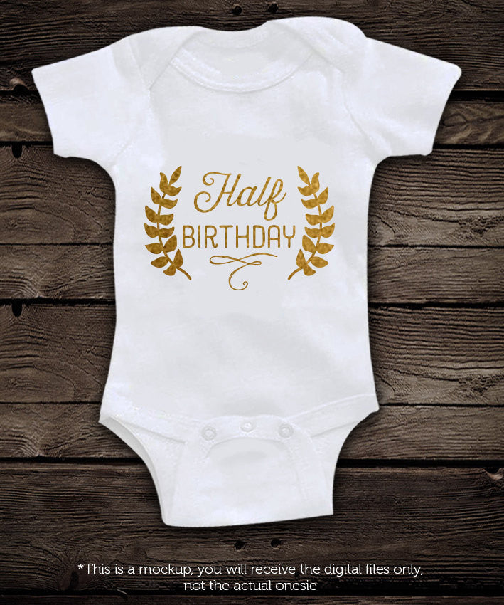 Half birthday one milestones SVG file Cutting File Clipart in Svg, Eps, Dxf, Png for Cricut & Silhouette - BlackCatsSVG
