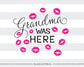 Grandma  was here  kisses SVG file Cutting File Clipart in Svg, Eps, Dxf, Png for Cricut & Silhouette - BlackCatsSVG