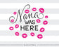 Nana was here  kisses SVG file Cutting File Clipart in Svg, Eps, Dxf, Png for Cricut & Silhouette - BlackCatsSVG