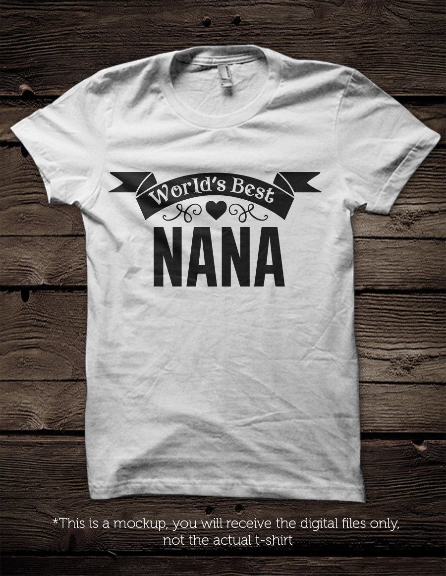 World's Best Nana SVG file Cutting File Clipart in Svg, Eps, Dxf, Png for Cricut & Silhouette - BlackCatsSVG